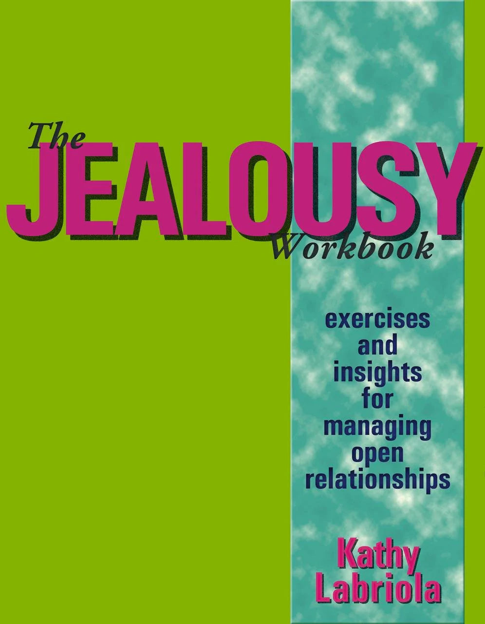 Jealousy Workbook - Exercises & Insights for Managing Open Relationships / Labriola